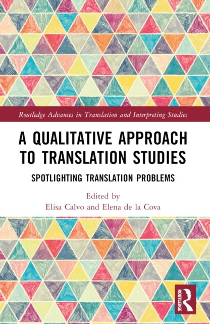 A Qualitative Approach to Translation Studies - Spotlighting Translation Problems