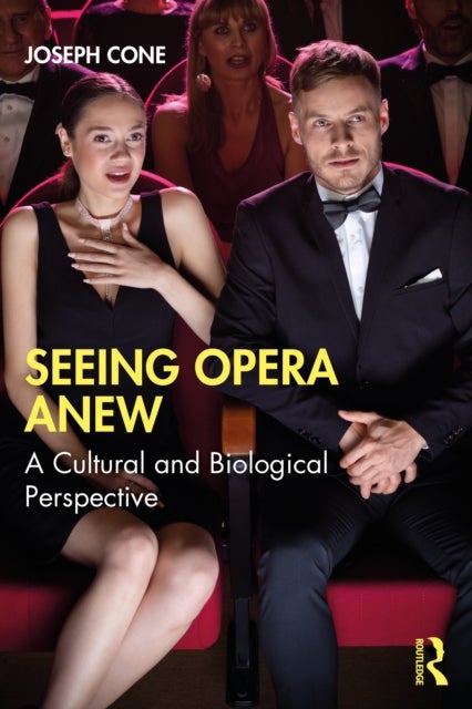 Seeing Opera Anew - A Cultural and Biological Perspective