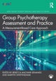 Group Psychotherapy Assessment and Practice