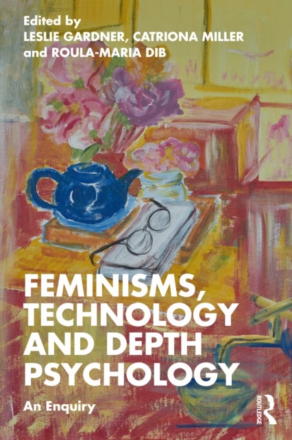 Feminisms, Technology and Depth Psychology - An Enquiry