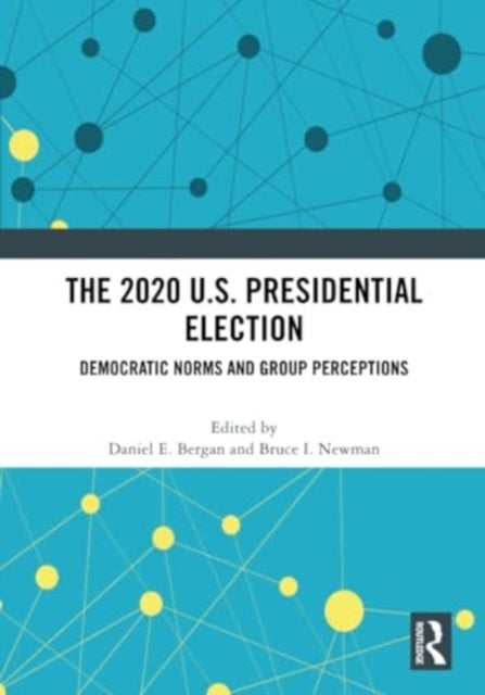The 2020 U.S. Presidential Election - Democratic Norms and Group Perceptions