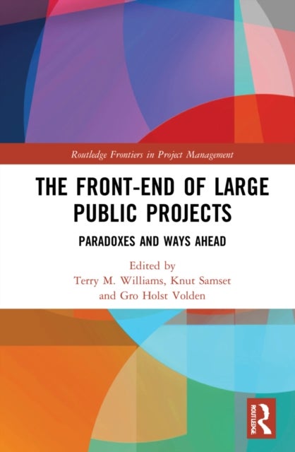 The Front-end of Large Public Projects - Paradoxes and Ways Ahead