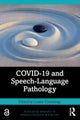 COVID-19 and Speech-Language Pathology