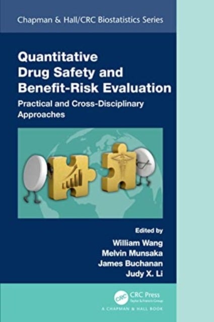 Quantitative Drug Safety and Benefit Risk Evaluation - Practical and Cross-Disciplinary Approaches