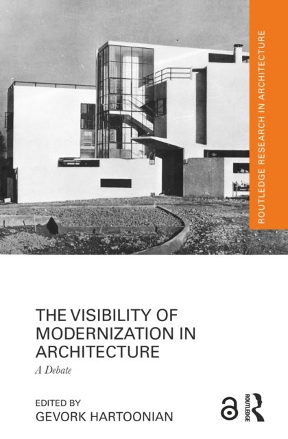 The Visibility of Modernization in Architecture - A Debate