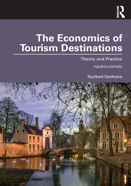 The Economics of Tourism Destinations - Theory and Practice