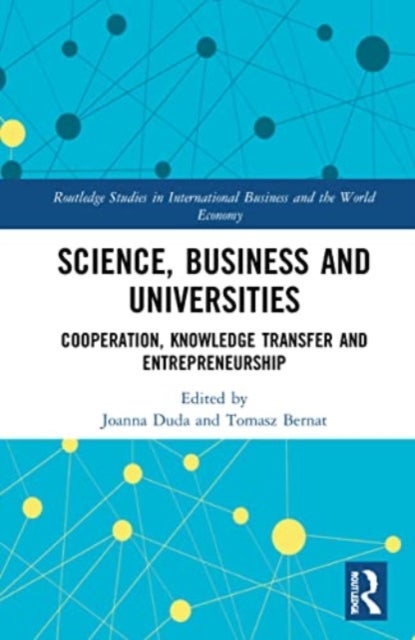 Science, Business and Universities - Cooperation, Knowledge Transfer and Entrepreneurship