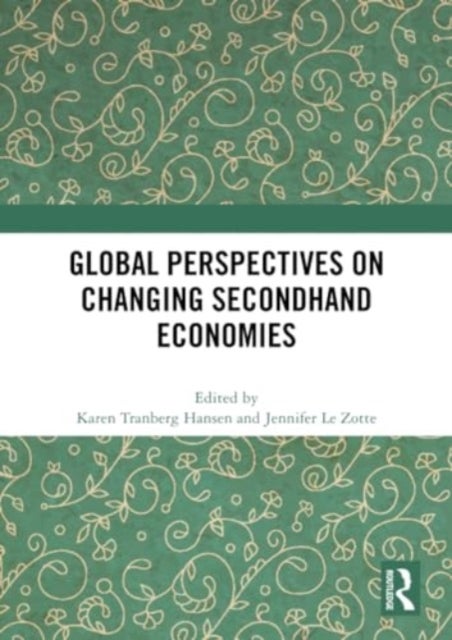 Global Perspectives on Changing Secondhand Economies