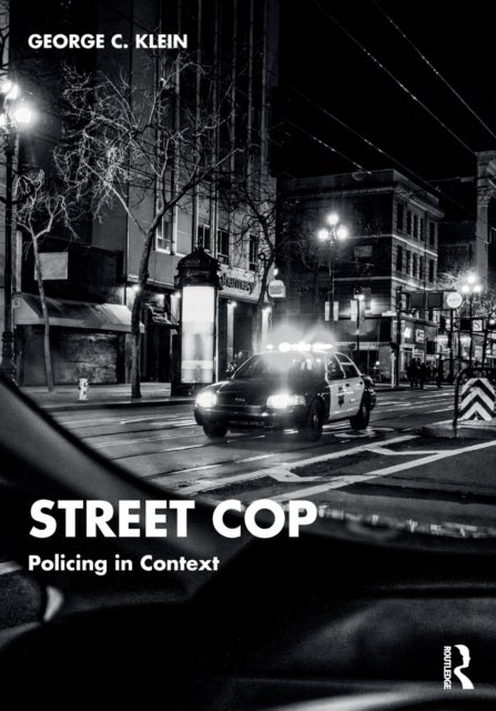 Street Cop - Policing in Context