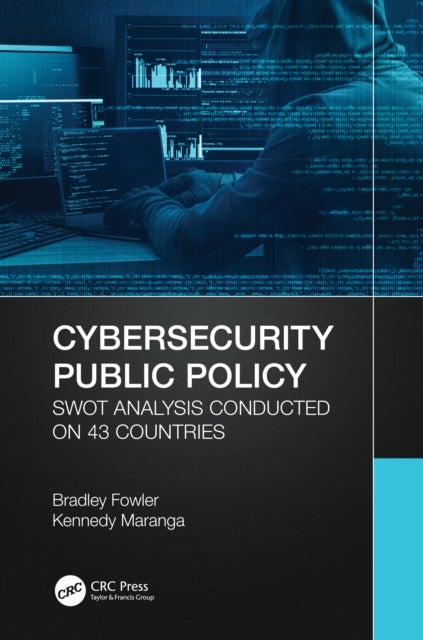 Cybersecurity Public Policy - SWOT Analysis Conducted on 43 Countries