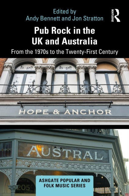Pub Rock in the UK and Australia - From the 1970s to the Twenty-First Century