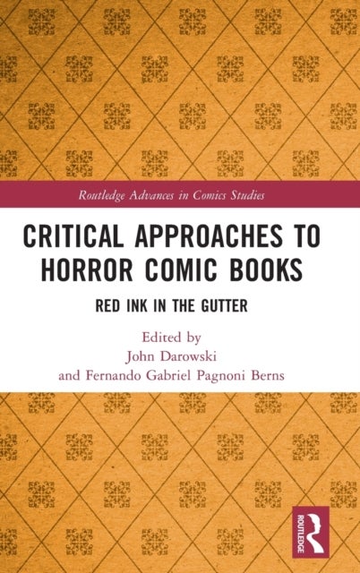 Critical Approaches to Horror Comic Books - Red Ink in the Gutter
