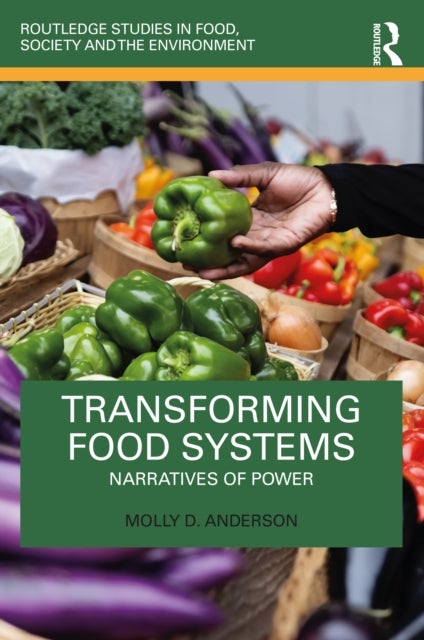 Transforming Food Systems - Narratives of Power
