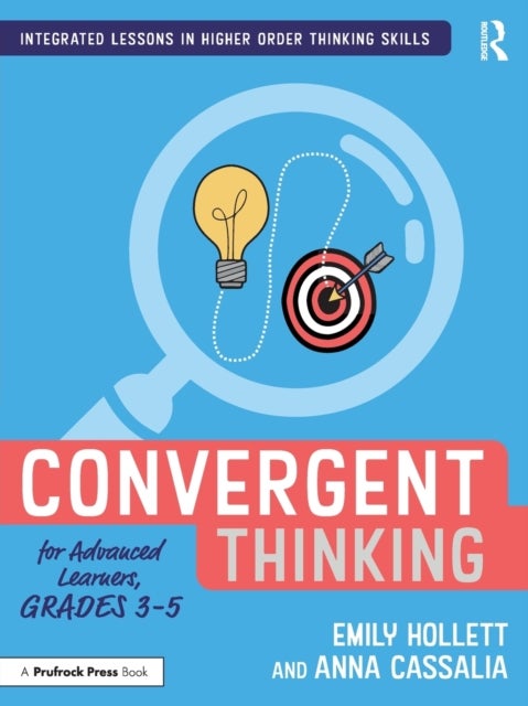 Convergent Thinking for Advanced Learners, Grades 3¿5