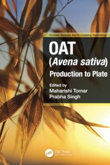 Oat (Avena sativa) - Production to Plate