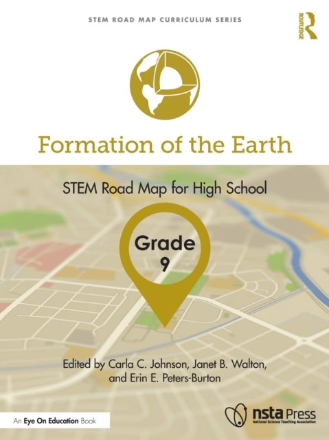 Formation of the Earth, Grade 9 - STEM Road Map for High School