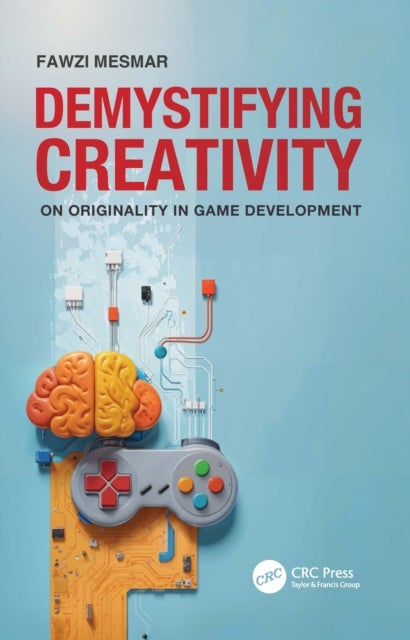 Demystifying Creativity - On Originality in Game Development