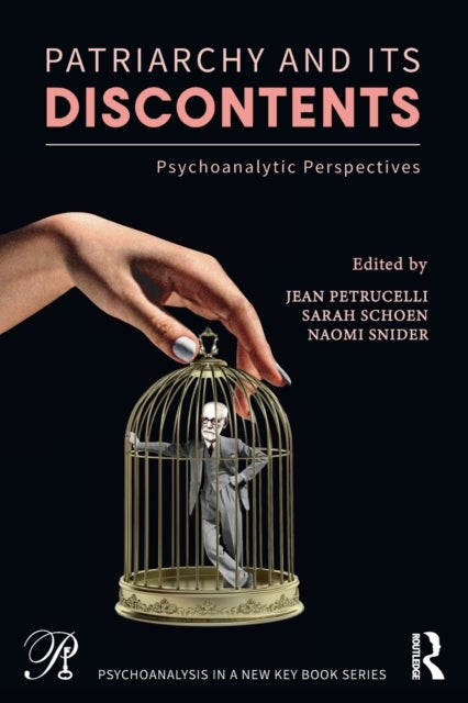 Patriarchy and Its Discontents - Psychoanalytic Perspectives