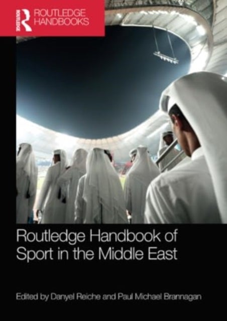Routledge Handbook of Sport in the Middle East