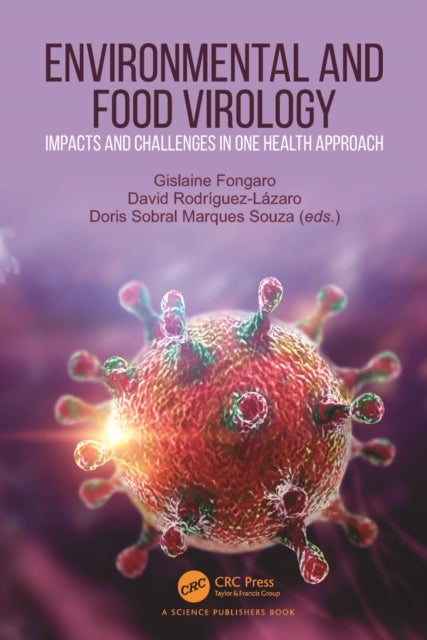Environmental and Food Virology - Impacts and Challenges in One Health Approach