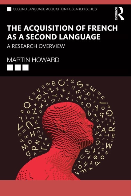 The Acquisition of French as a Second Language - A Research Overview