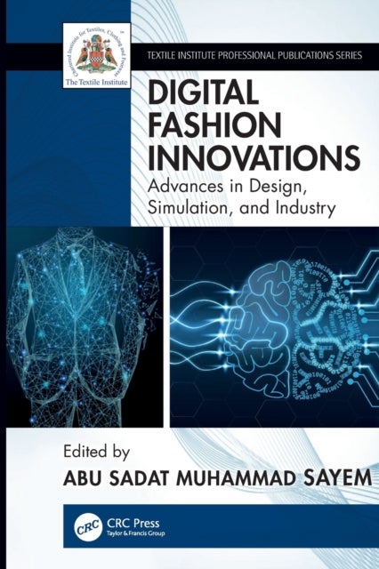 Digital Fashion Innovations - Advances in Design, Simulation, and Industry