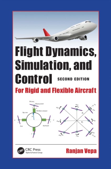 Flight Dynamics, Simulation, and Control - For Rigid and Flexible Aircraft