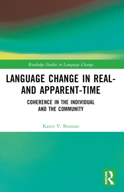 Language Change in Real- and Apparent-Time - Coherence in the Individual and the Community