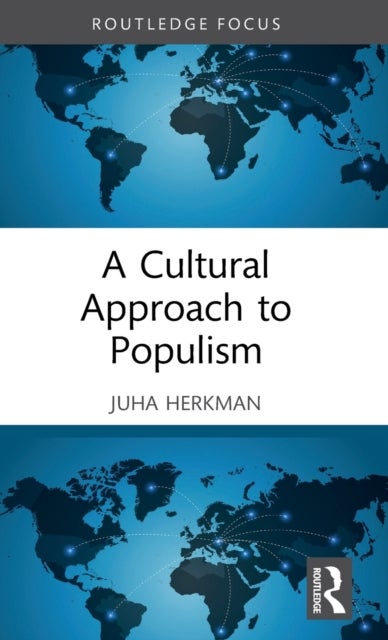 A Cultural Approach to Populism