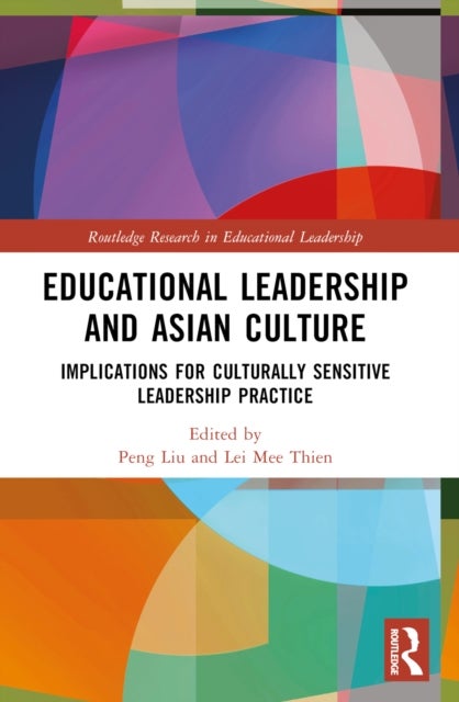 Educational Leadership and Asian Culture - Culturally Sensitive Leadership Practice