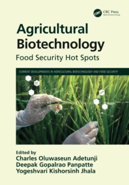 Agricultural Biotechnology - Food Security Hot Spots