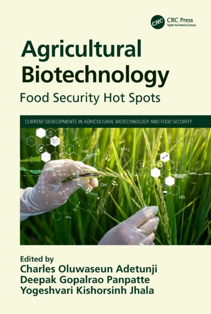 Agricultural Biotechnology - Food Security Hot Spots