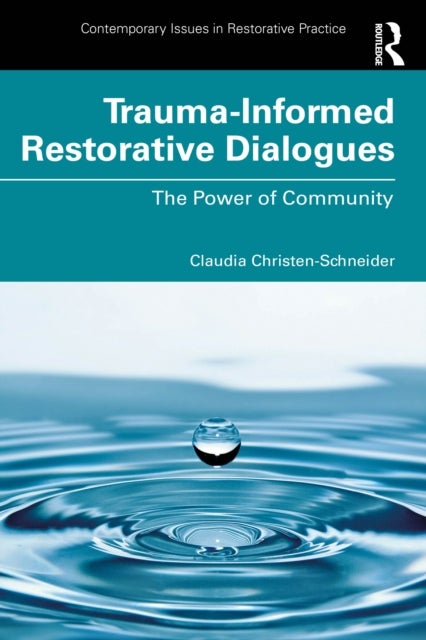 Trauma-Informed Restorative Dialogues - The Power of Community