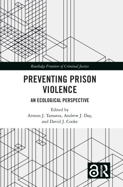 Preventing Prison Violence - An Ecological Perspective