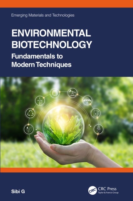 Environmental Biotechnology - Fundamentals to Modern Techniques