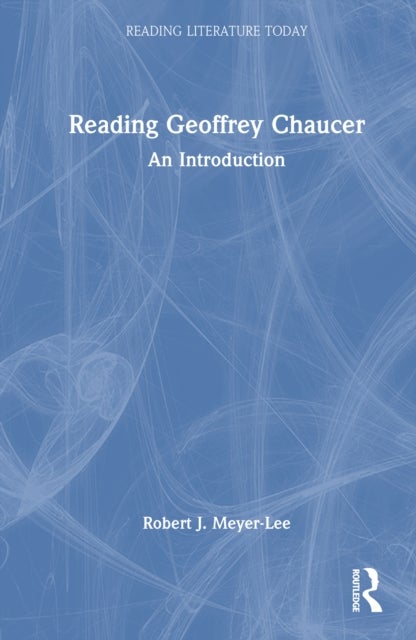 Reading Geoffrey Chaucer - An Introduction