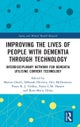 Improving the Lives of People with Dementia through Technology