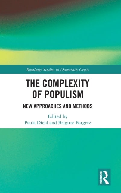 The Complexity of Populism - New Approaches and Methods