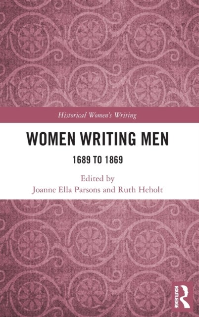 Women Writing Men - 1689 to 1869
