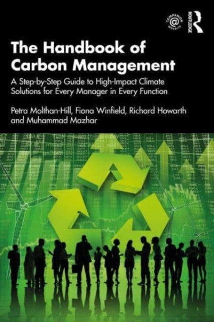 The Handbook of Carbon Management - A Step-by-Step Guide to High-Impact Climate Solutions for Every Manager in Every Function