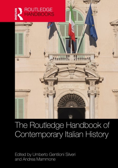 The Routledge Handbook of Contemporary Italian History