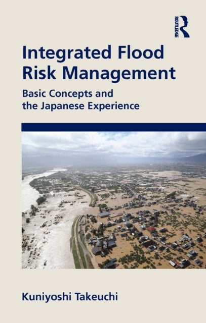Integrated Flood Risk Management - Basic Concepts and the Japanese Experience