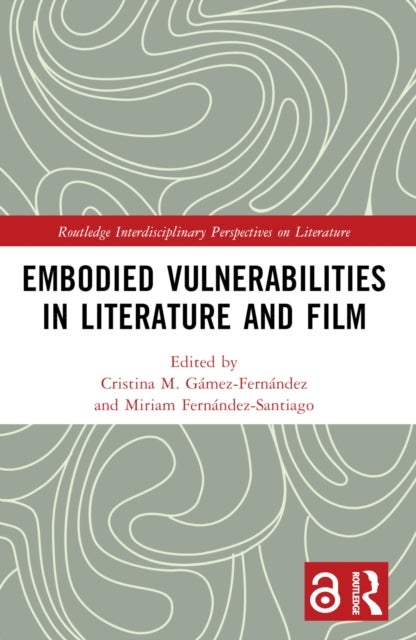 Embodied VulnerAbilities in Literature and Film