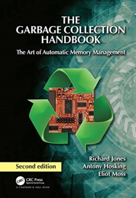 The Garbage Collection Handbook - The Art of Automatic Memory Management