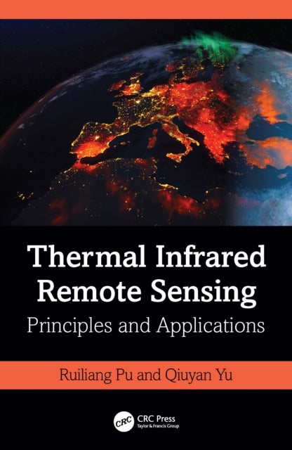 Thermal Infrared Remote Sensing - Principles and Applications
