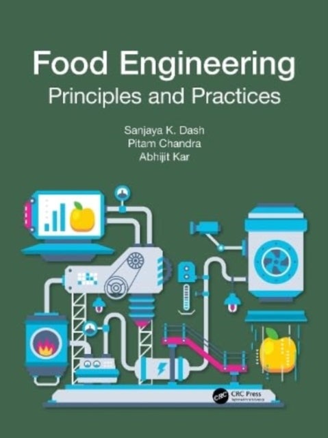 Food Engineering - Principles and Practices