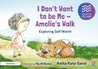 I Don¿t Want to be Me - Amelie¿s Walk: Exploring Self-Acceptance