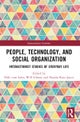 People, Technology, and Social Organization