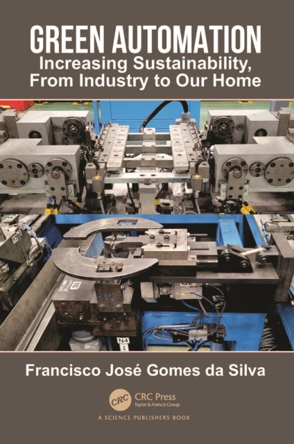 Green Automation - Increasing Sustainability, From Industry to Our Home