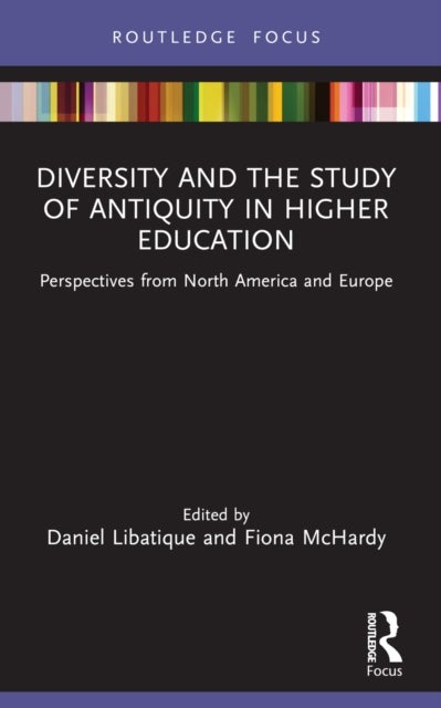 Diversity and the Study of Antiquity in Higher Education - Perspectives from North America and Europe
